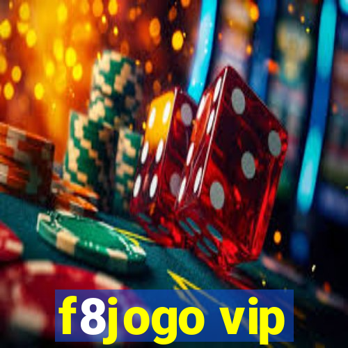 f8jogo vip
